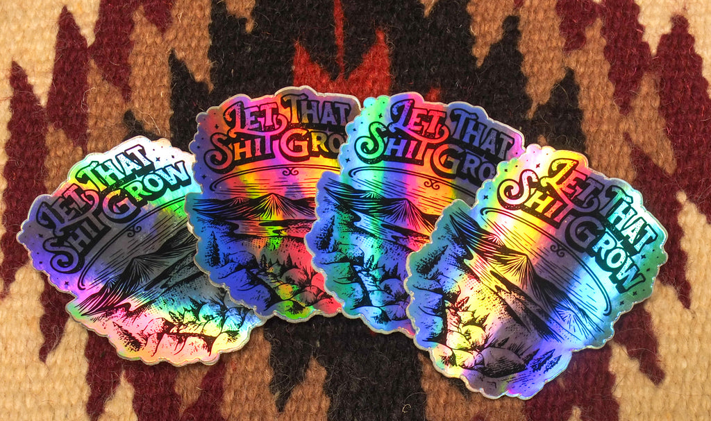 Let-That-Grow-Sticker-Holographic