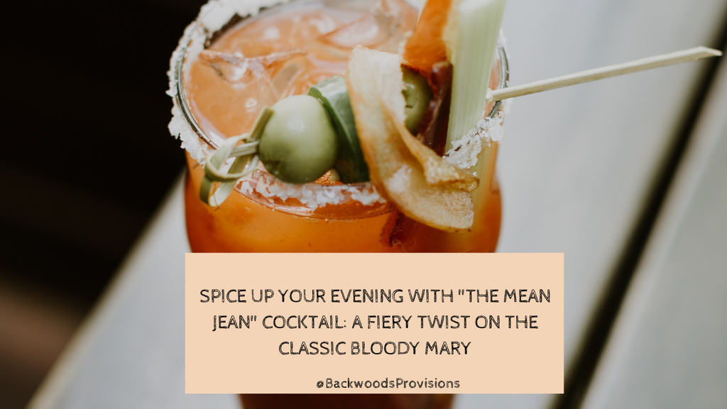 Spice Up Your Evening with "The Mean Jean" Cocktail: A Fiery Twist on the Classic Bloody Mary
