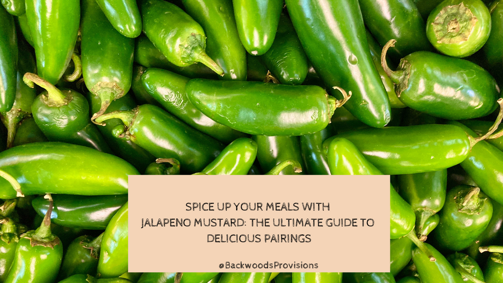 Spice Up Your Meals with Jalapeno Mustard: The Ultimate Guide to Delicious Pairings