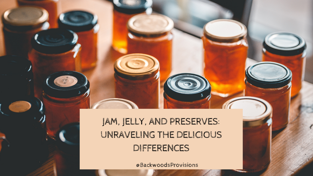 Jam, Jelly, and Preserves: Unraveling the Delicious Differences