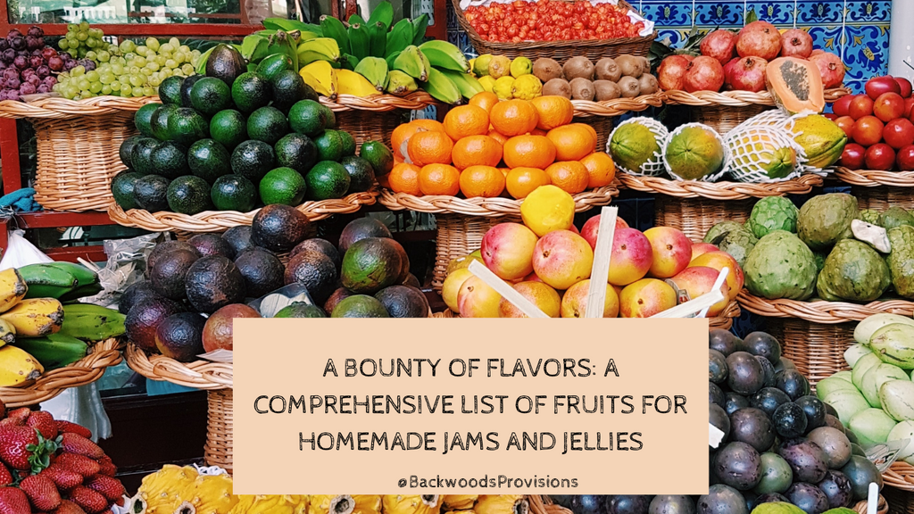 A Bounty of Flavors: A Comprehensive List of Fruits for Homemade Jams and Jellies