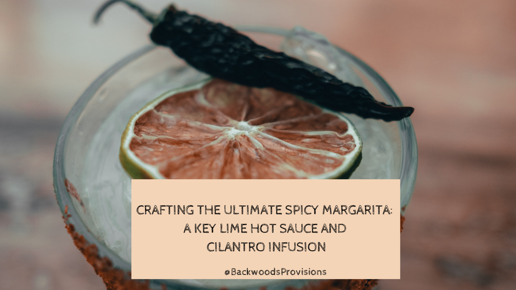 Crafting the Ultimate Spicy Margarita: A Key Lime Hot Sauce and Cilantro Infusion