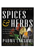 The Encyclopedia of Spices and Herbs: An Essential Guide to the Flavors of the World