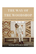 The Ways Of The Woodshop