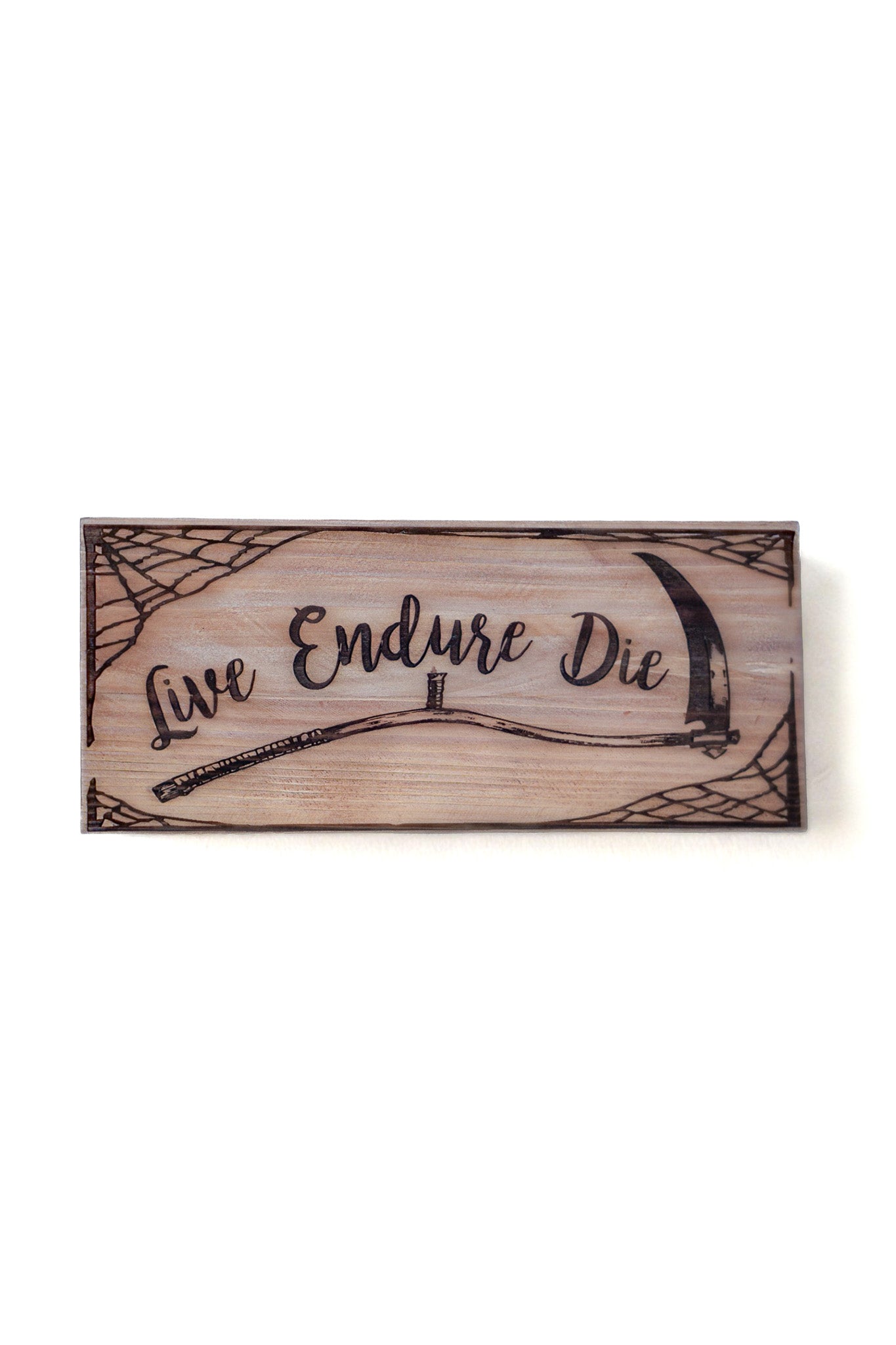 Live Endure Die Custom Halloween Sign