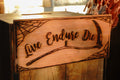 Live Endure Die Custom Halloween Sign