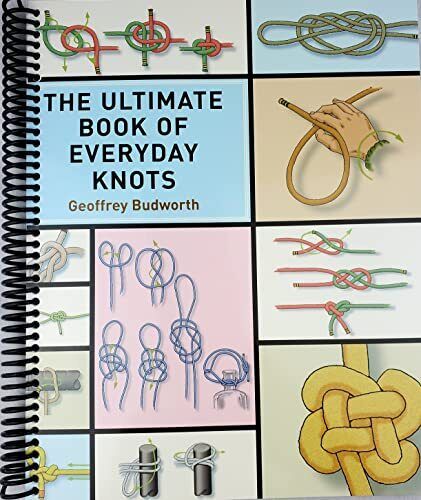 The Ultimate Book Of Everyday Knots